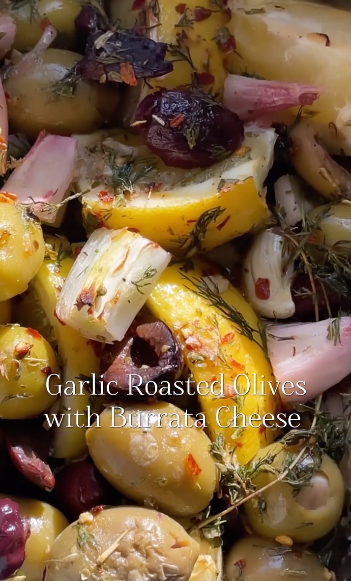 Garlic Herb Roasted Olives with Burrata Cheese